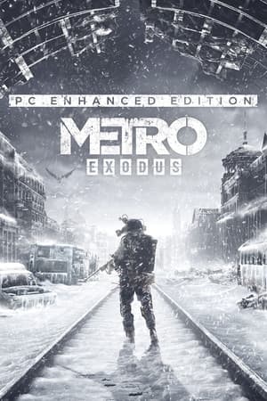 Metro Exodus Enhanced Edition